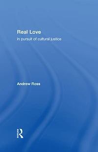 Real Love: Pursuit of Cultural Justice
