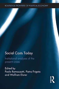 Social Costs Today: Institutional Analyses of the Present Crises
