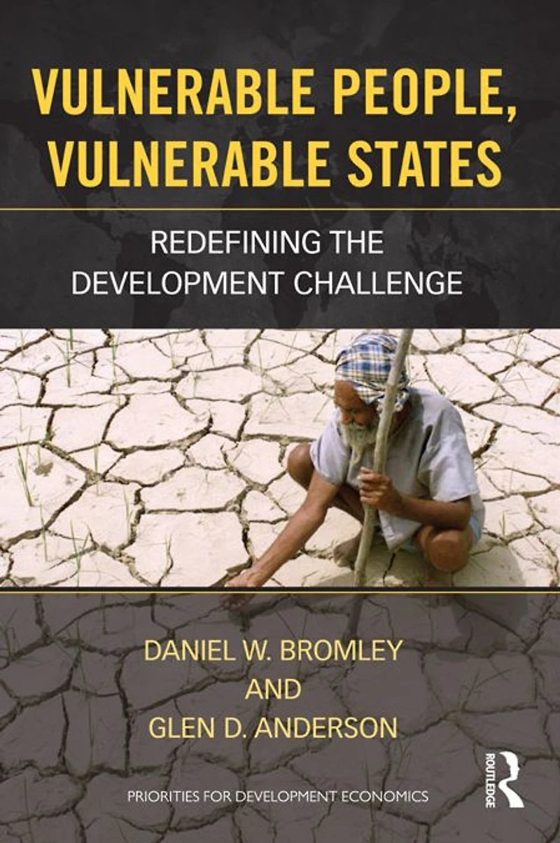 Vulnerable People, States: Redefining the Development Challenge