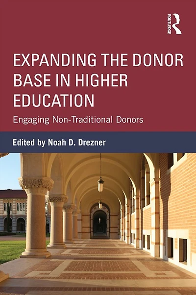 Expanding the Donor Base Higher Education: Engaging Non-Traditional Donors