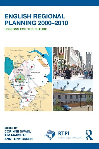 English Regional Planning 2000-2010: Lessons for the Future