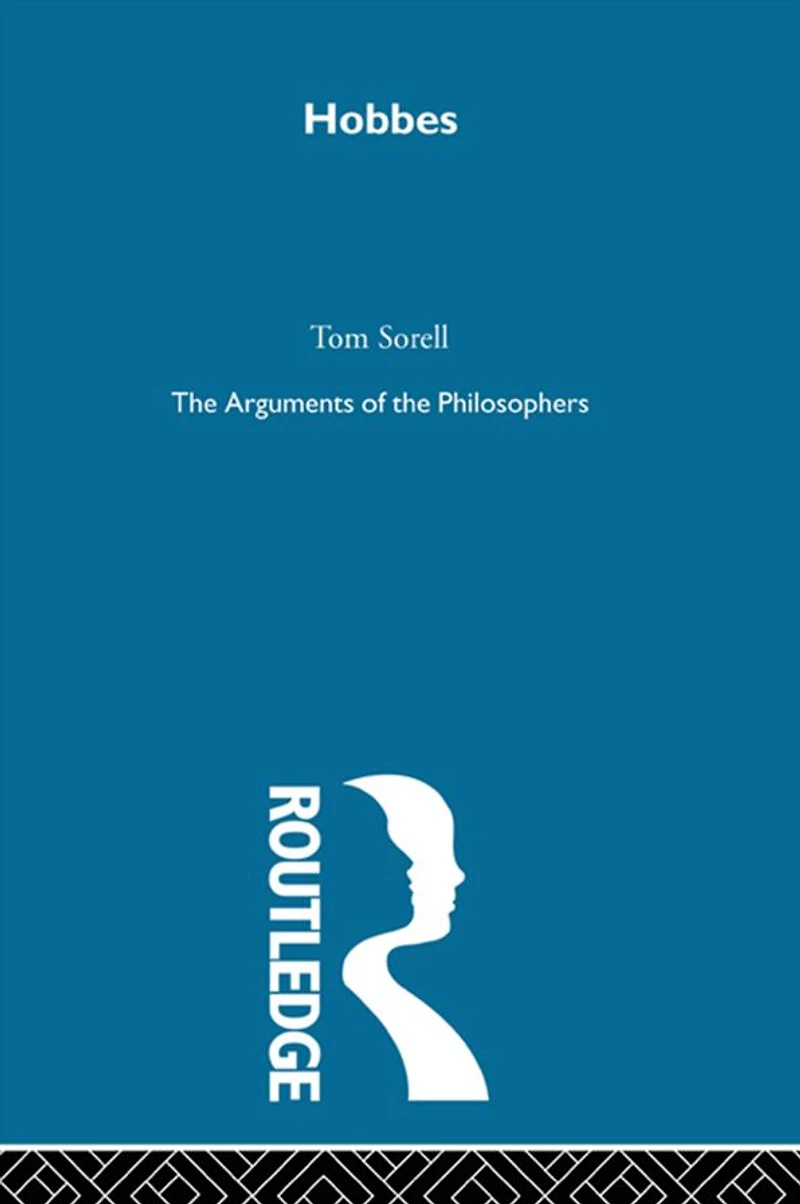 Hobbes: the Arguments of Philosophers