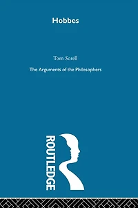 Hobbes: the Arguments of Philosophers