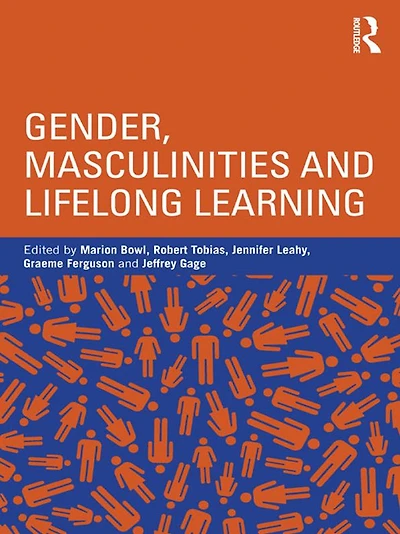 Gender, Masculinities and Lifelong Learning