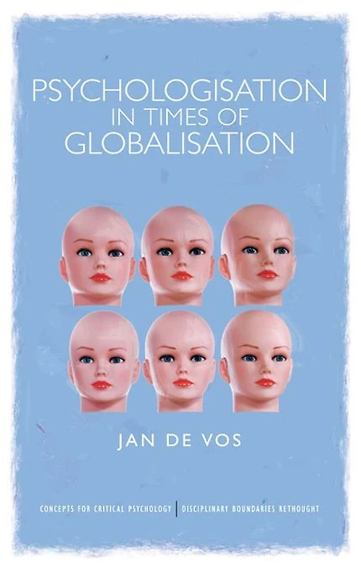 Psychologisation Times of Globalisation