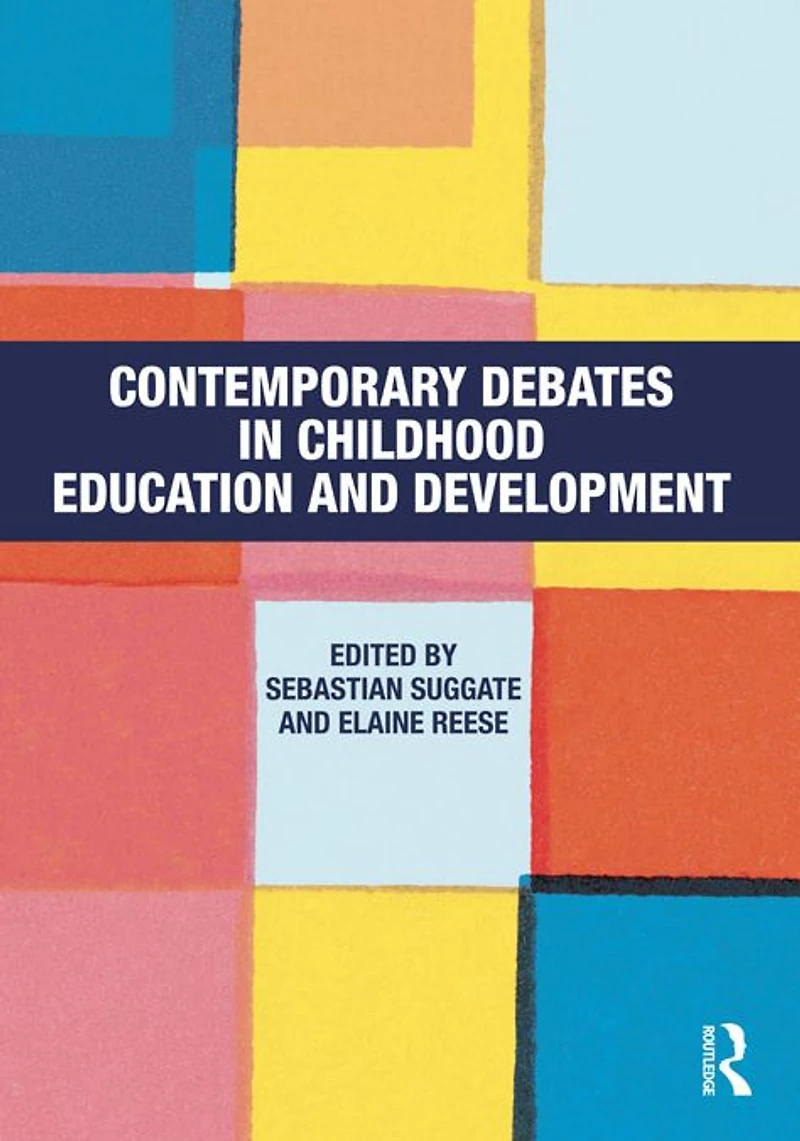 Contemporary Debates Childhood Education and Development