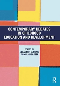 Contemporary Debates Childhood Education and Development