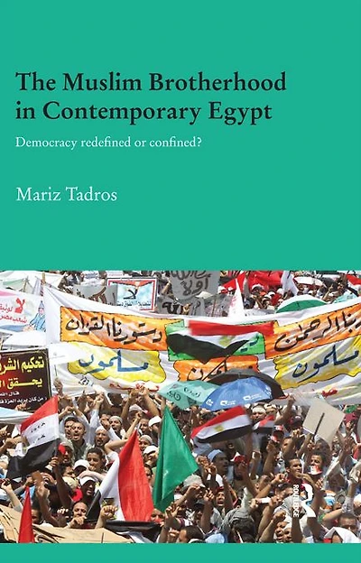 The Muslim Brotherhood Contemporary Egypt: Democracy Redefined or Confined?