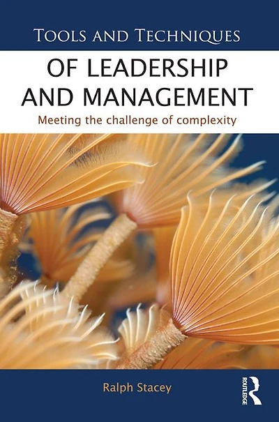 Tools and Techniques of Leadership Management: Meeting the Challenge Complexity