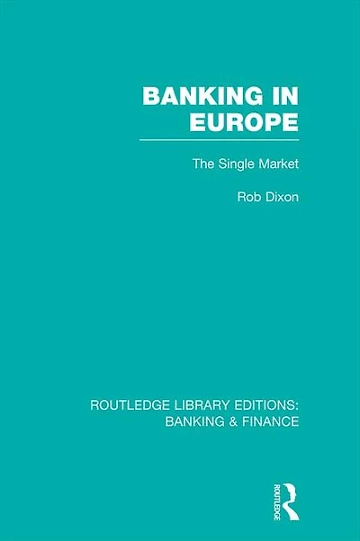 Banking Europe (RLE & Finance): The Single Market
