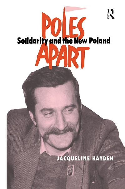 Poles Apart Cb: Solidarity and The New Poland