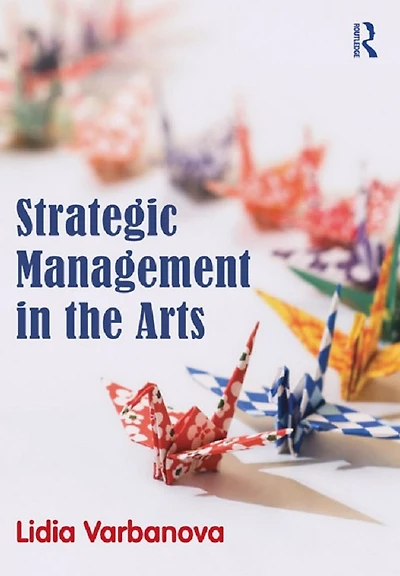 Strategic Management the Arts