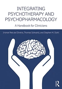Integrating Psychotherapy and Psychopharmacology: A Handbook for Clinicians