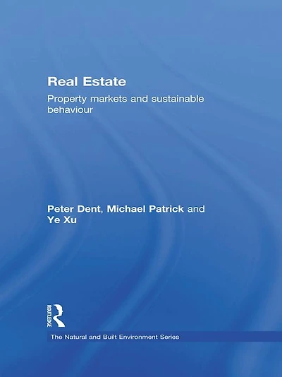 Real Estate: Property Markets and Sustainable Behaviour