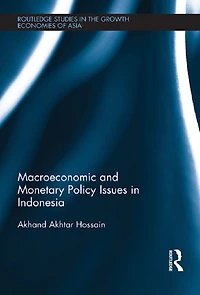 Macroeconomic and Monetary Policy Issues Indonesia