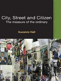 City, Street and Citizen: the Measure of Ordinary