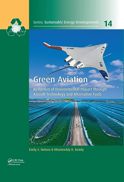 Green Aviation: Reduction of Environmental Impact Through Aircraft Technology and Alternative Fuels