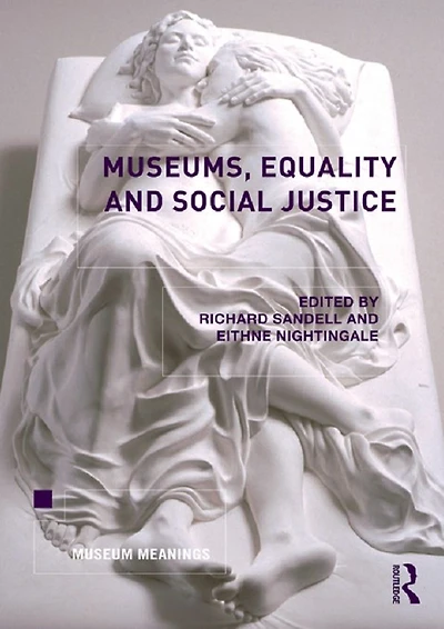 Museums, Equality and Social Justice