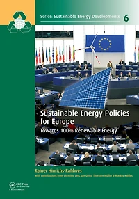 Sustainable Energy Policies for Europe: Towards 100% Renewable