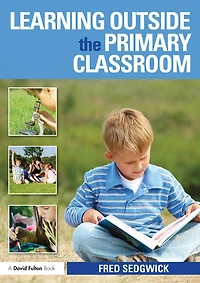 Learning Outside the Primary Classroom