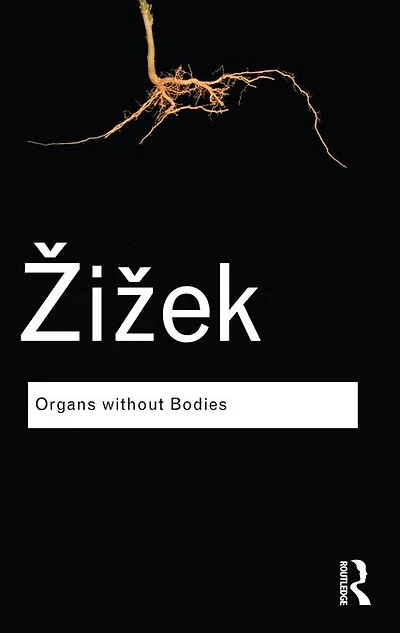 Organs without Bodies: On Deleuze and Consequences