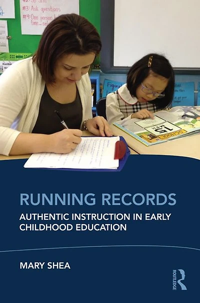 Running Records: Authentic Instruction Early Childhood Education