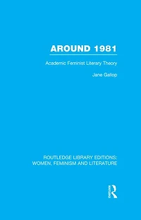Around 1981: Academic Feminist Literary Theory