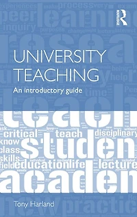 University Teaching: An Introductory Guide