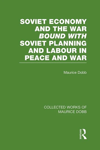 Soviet Economy and the War bound with Planning Labour
