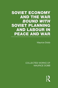 Soviet Economy and the War bound with Planning Labour