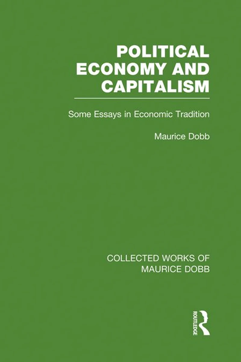 Political Economy and Capitalism: Some Essays Economic Tradition