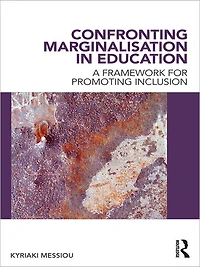 Confronting Marginalisation Education: A Framework for Promoting Inclusion