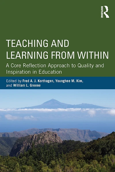 Teaching and Learning from Within: A Core Reflection Approach to Quality Inspiration Education