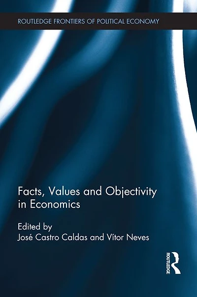 Facts, Values and Objectivity Economics