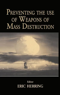 Preventing the Use of Weapons Mass Destruction