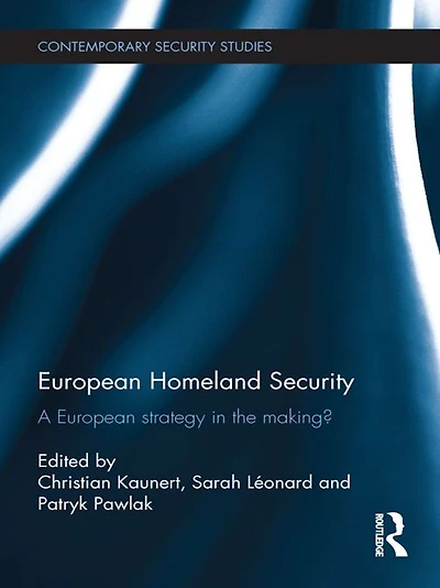 European Homeland Security: A Strategy the Making?