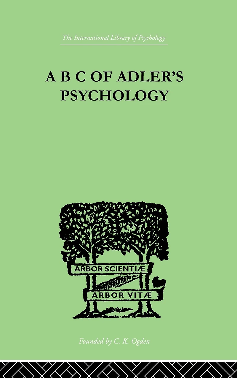A B C Of Adler'S Psychology
