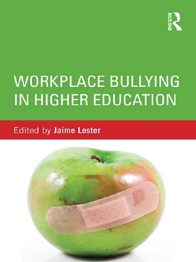 Workplace Bullying Higher Education
