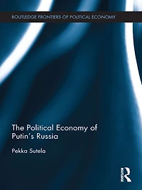 The Political Economy of Putin's Russia