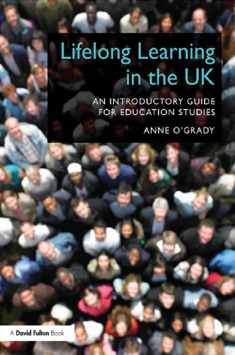 Lifelong Learning the UK: An introductory guide for Education Studies