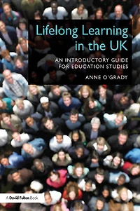 Lifelong Learning the UK: An introductory guide for Education Studies