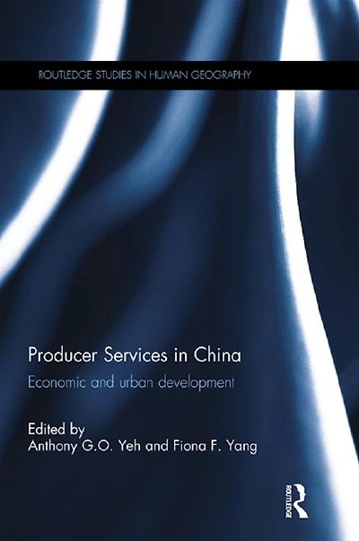 Producer Services China: Economic and Urban Development