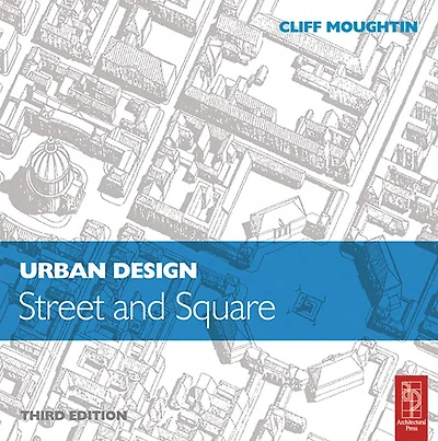 Urban Design: Street and Square