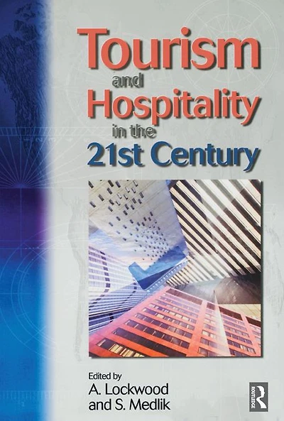 Tourism and Hospitality the 21st Century