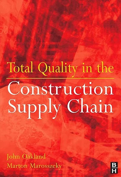 Total Quality the Construction Supply Chain