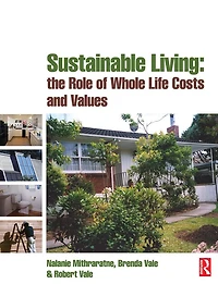 Sustainable Living: the Role of Whole Life Costs and Values