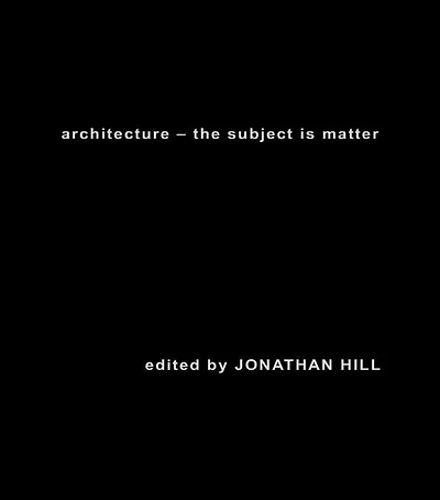 Architecture: The Subject is Matter