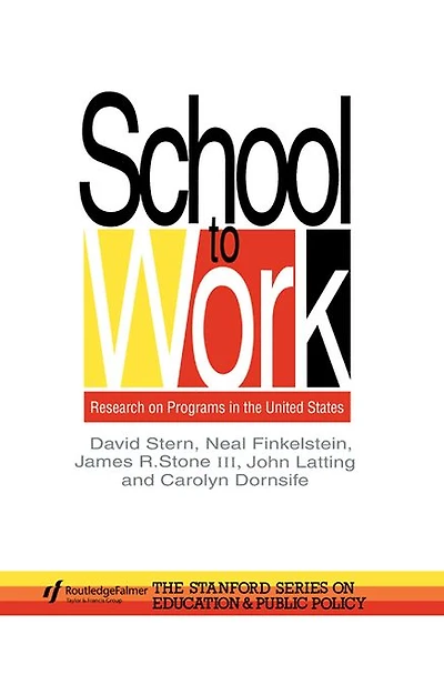 School To Work: Research On Programs The United States