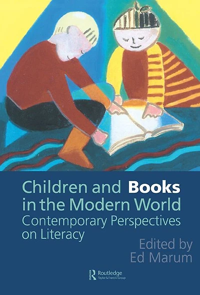 Children And Books The Modern World: Contemporary Perspectives On Literacy