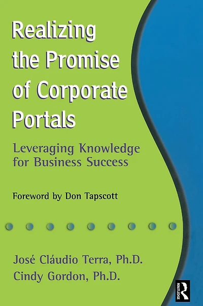 Realizing the Promise of Corporate Portals